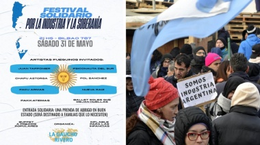 Este sábado será el “Festival Solidario por la Industria y la Soberanía”