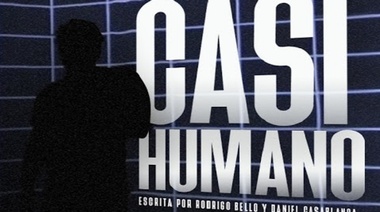 “Casi Humano” una obra futurista que anticipó el presente