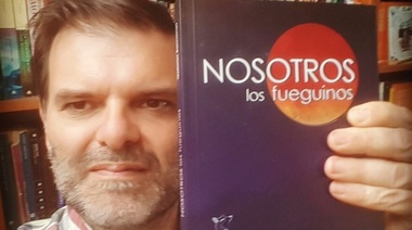 Gabriel Ramonet presenta su libro “Nosotros los fueguinos”