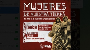 Se realizará la charla “Mujeres de nuestra tierra”